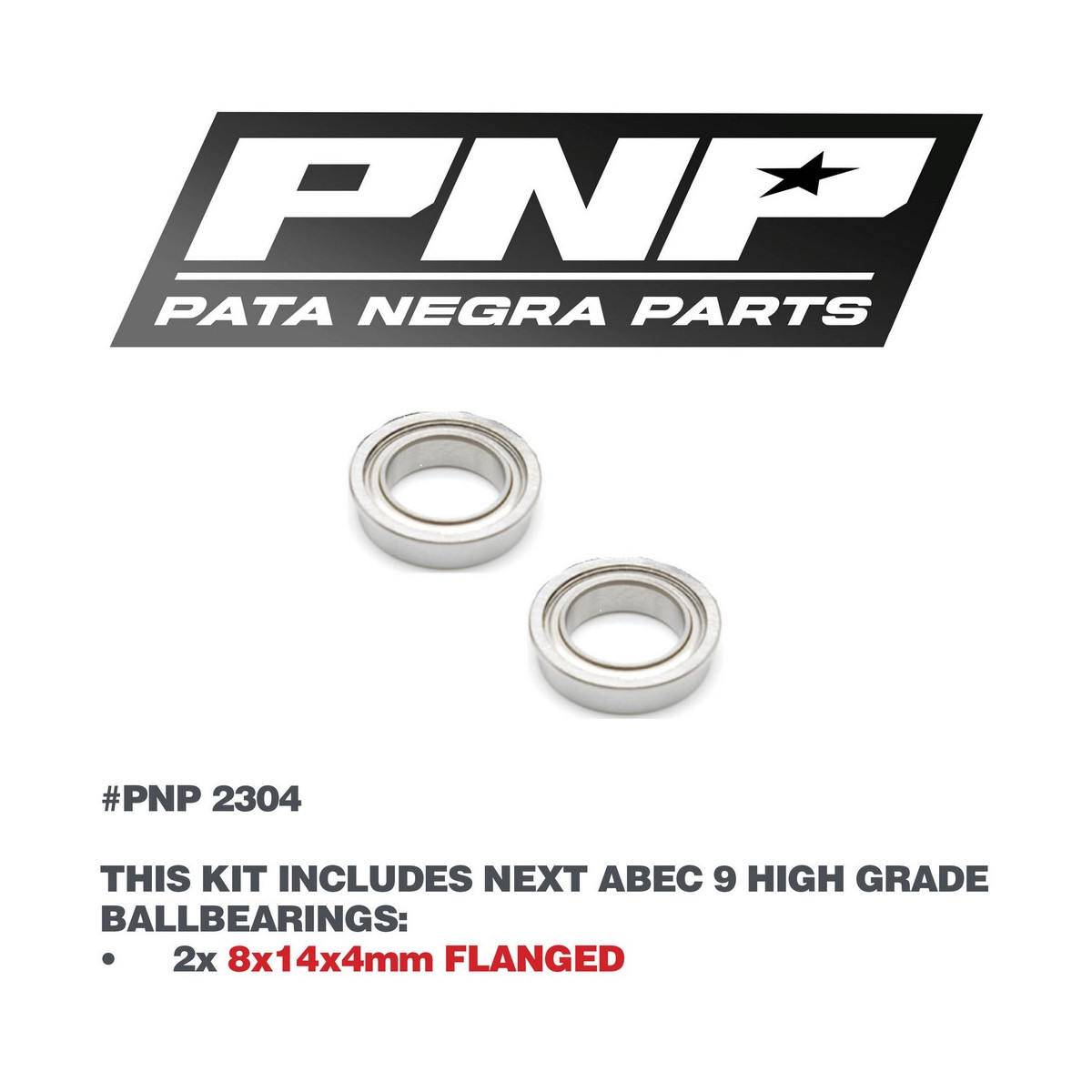 PNP ABEC 9 Ballbaearings 2X 8x14x4mm FLANGED PNP-2304